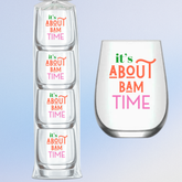 "It's About Bam Time" Wine Glass Set of 4