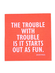 Trouble With Trouble Napkins
