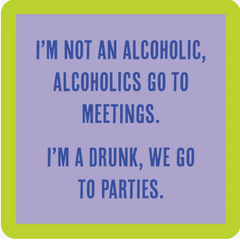 Go To Parties Coaster