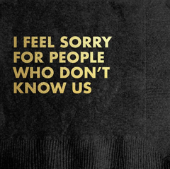 Don't Know Us Cocktail Napkin