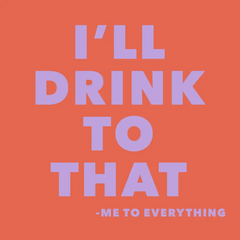 I'll Drink to That Cocktail Napkin