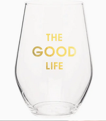 The Good Life Wine Glass