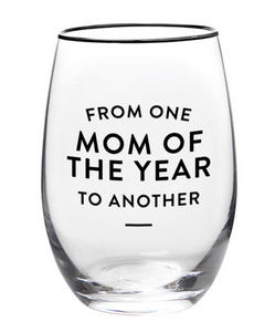 Mom of the Year Wine Glass