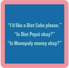 DIet Coke Coaster
