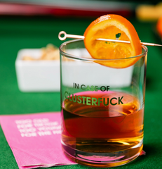 In Case of Clusterfuck Rocks Glass