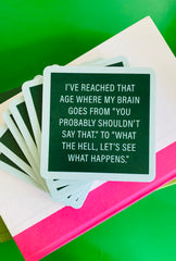 Shouldn't Say That Drink Coaster