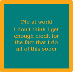 Me at Work Drink Coaster