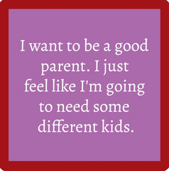 Good Parent Coaster