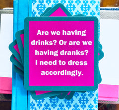 Drinks or Dranks Coaster