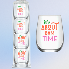 "It's About Bam Time" Wine Glass Set of 4
