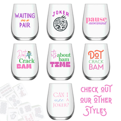 "Pause Nevermind" (single wine glass)
