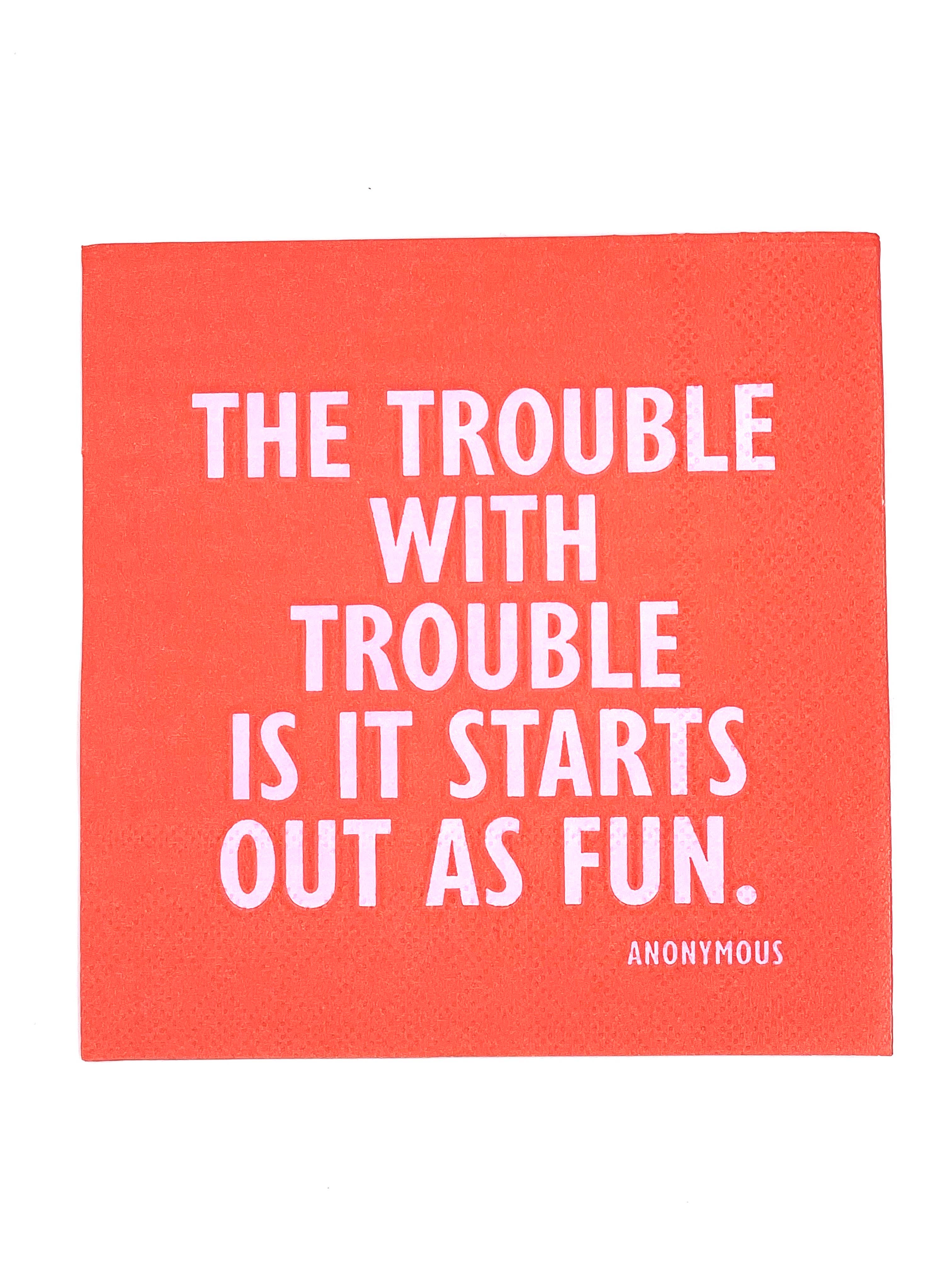 Trouble With Trouble Napkins