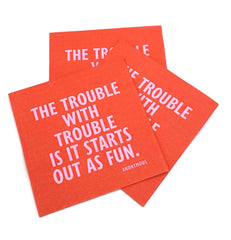Trouble With Trouble Napkins