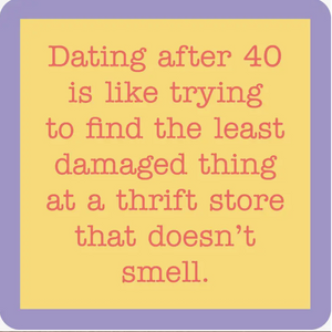 Dating After 40 Coaster
