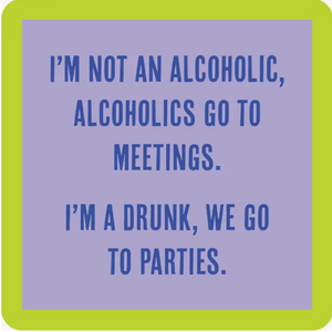 Go To Parties Coaster