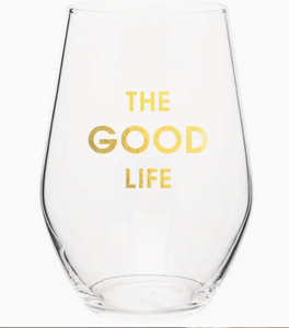 The Good Life Wine Glass