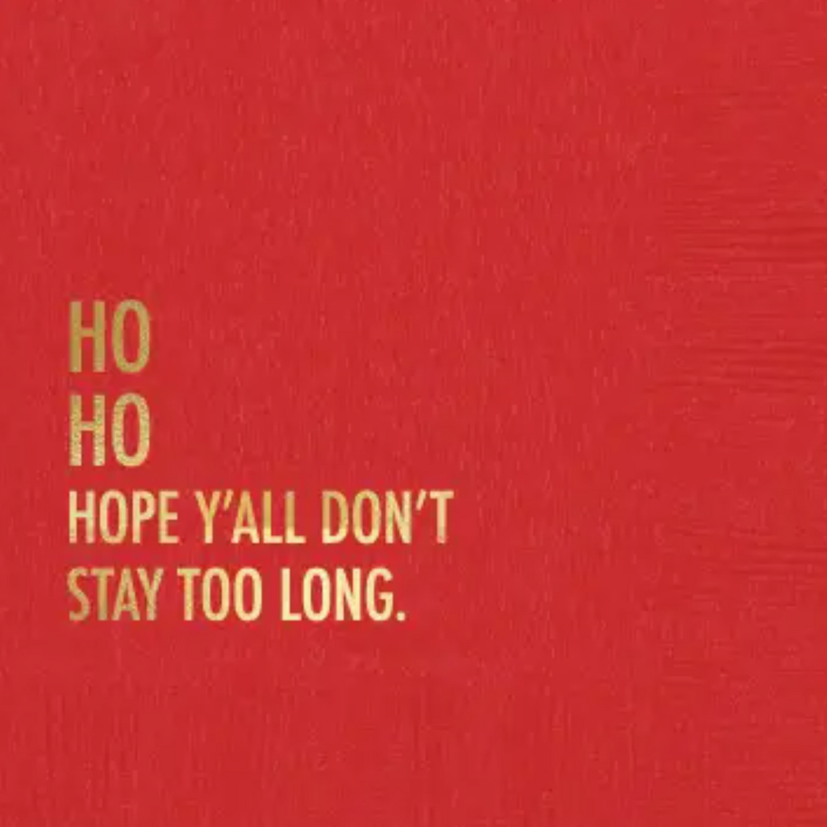 Don't Stay Holiday Napkin