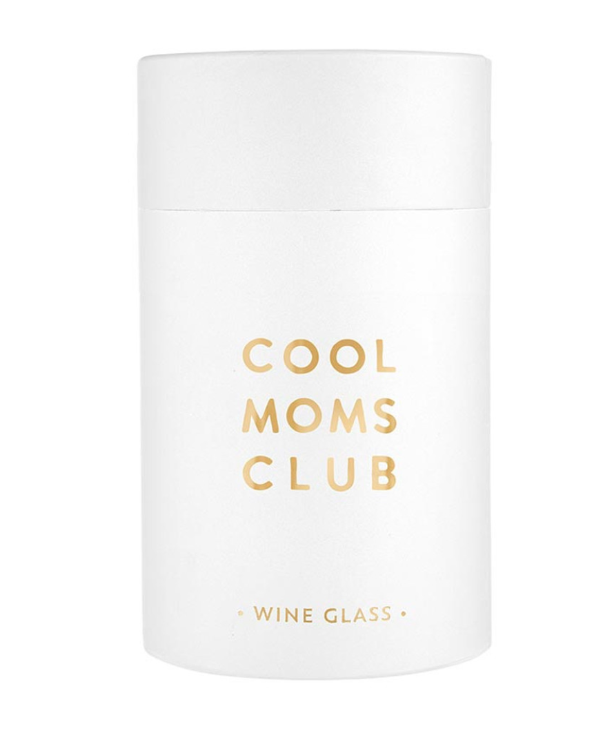 Cool Mom's Club Wine Glass