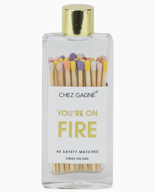 You're on Fire Matches