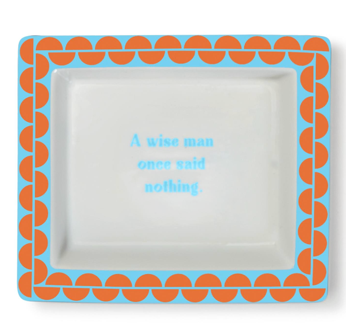 Sassy Wise Saying Tray