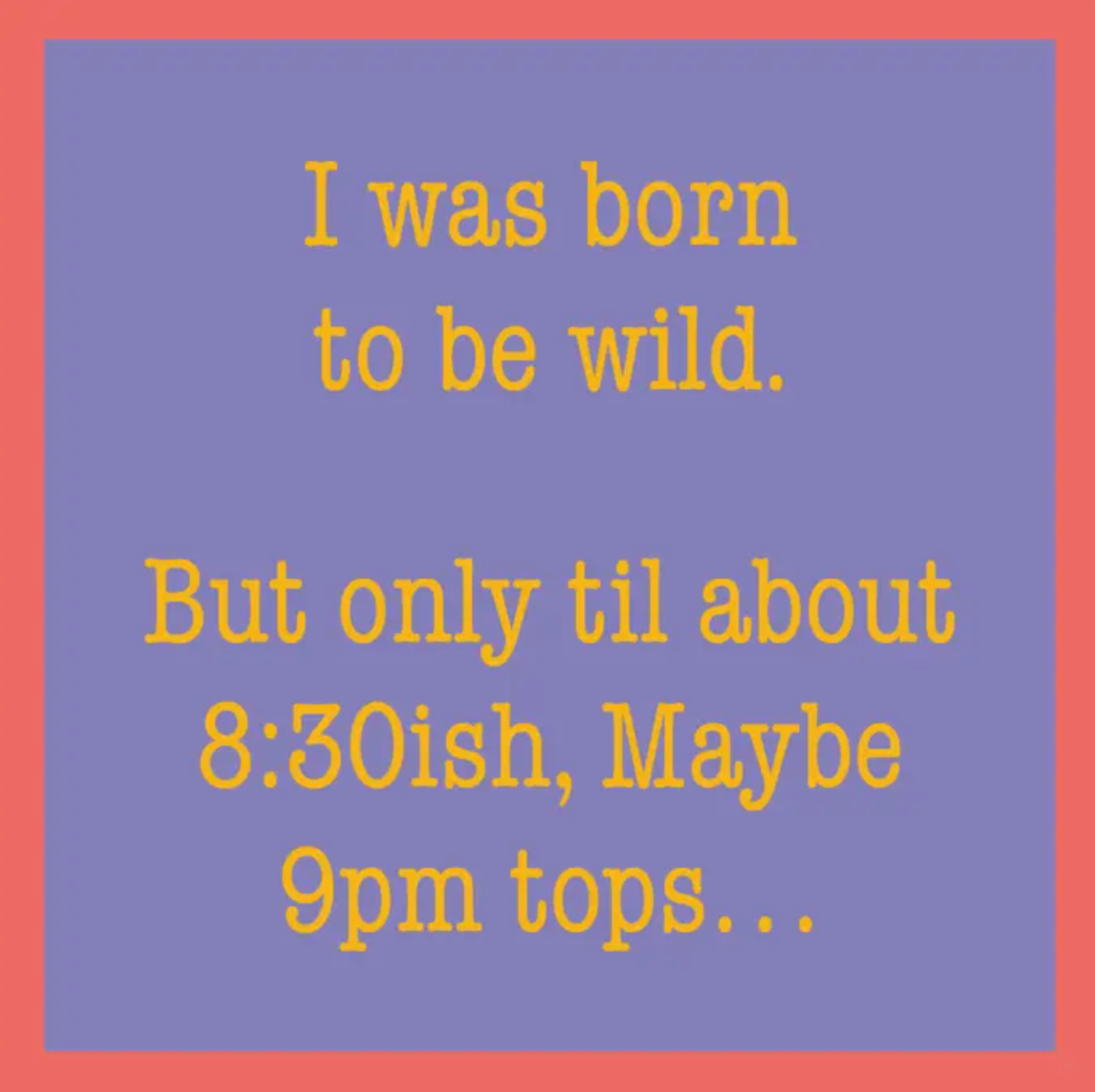 Born to be Wild Coaster