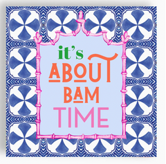 "It's About Bam Time" Cocktail Napkin