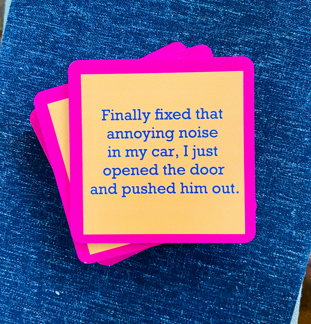 Annoying Noise Drink Coaster