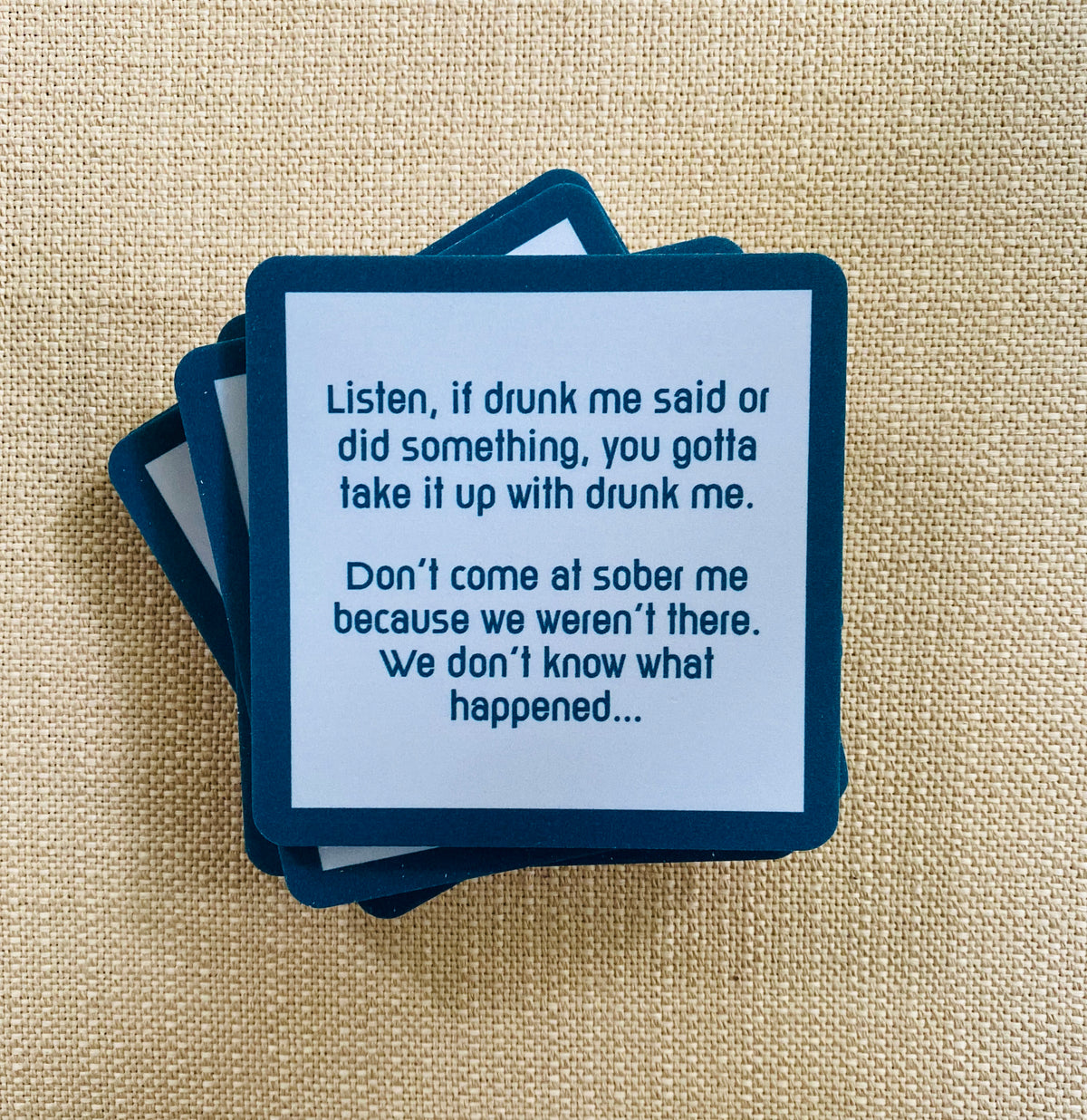 Drunk Me Drink Coaster