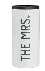 "The Mrs" Slim Can Cooler