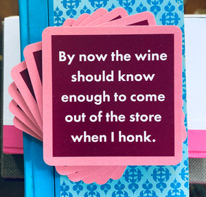 The Wine Should Know Coaster